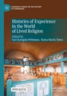 Image for Histories of Experience in the World of Lived Religion