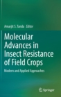 Image for Molecular advances in insect resistance of field crops  : modern and applied approaches