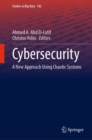 Image for Cybersecurity: A New Approach Using Chaotic Systems : 102