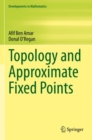 Image for Topology and Approximate Fixed Points