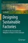 Image for Designing sustainable factories  : a toolkit for the assessment and mitigation of impact on the landscape