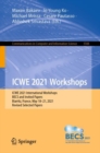 Image for ICWE 2021 Workshops: ICWE 2021 International Workshops, BECS and Invited Papers, Biarritz, France, May 18-21, 2021, Revised Selected Papers