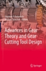 Image for Advances in gear theory and gear gutting tool design