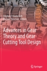 Image for Advances in Gear Theory and Gear Cutting Tool Design