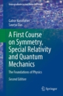 Image for A First Course on Symmetry, Special Relativity and Quantum Mechanics