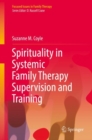 Image for Spirituality in Systemic Family Therapy Supervision and Training