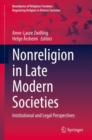 Image for Nonreligion in Late Modern Societies: Institutional and Legal Perspectives