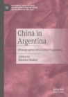 Image for China in Argentina  : ethnographies of a global expansion