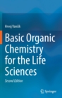 Image for Basic Organic Chemistry for the Life Sciences