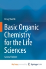 Image for Basic Organic Chemistry for the Life Sciences