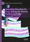 Image for Sex(uality) education for trans and gender diverse youth in Australia