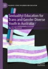 Image for Sex(uality) education for trans and gender diverse youth in Australia