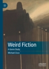 Image for Weird Fiction: A Genre Study