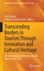 Image for Transcending borders in tourism through innovation and cultural heritage  : 8th international conference, IACuDiT, Hydra, Greece, 2021