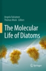 Image for The Molecular Life of Diatoms