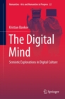 Image for The digital mind  : semiotic explorations in digital culture