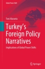 Image for Turkey&#39;s Foreign Policy Narratives: Implications of Global Power Shifts