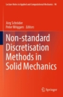 Image for Non-standard Discretisation Methods in Solid Mechanics