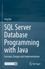 Image for SQL Server database programming with Java  : concepts, designs and implementations