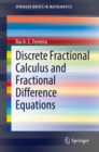 Image for Discrete Fractional Calculus and Fractional Difference Equations