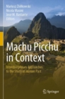 Image for Machu Picchu in context  : interdisciplinary approaches to the study of human past