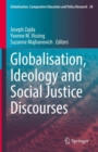Image for Globalisation, Ideology and Social Justice Discourses : 30