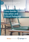 Image for Cross-border Shadow Education and Critical Pedagogy