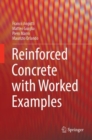 Image for Reinforced Concrete with Worked Examples