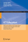 Image for ICT Education : 49th Annual Conference of the Southern African Computer Lecturers&#39; Association, SACLA 2020, Virtual Event, July 6–9, 2020, Revised Selected Papers