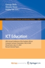 Image for ICT Education : 49th Annual Conference of the Southern African Computer Lecturers&#39; Association, SACLA 2020, Virtual Event, July 6-9, 2020, Revised Selected Papers
