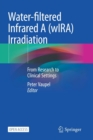 Image for Water-filtered Infrared A (wIRA) Irradiation