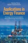 Image for Applications in energy finance: the energy sector, economic activity, financial markets and the environment