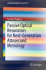 Image for Passive optical resonators for next-generation attosecond metrology