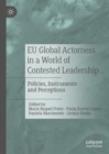 Image for EU Global Actorness in a World of Contested Leadership