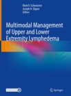 Image for Multimodal Management of Upper and Lower Extremity Lymphedema