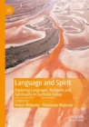 Image for Language and spirit  : exploring languages, religions and spirituality in Australia today