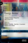 Image for Energy justice  : climate change mitigation and adaptation