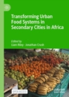 Image for Transforming urban food systems in secondary cities in Africa