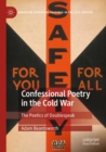 Image for Confessional poetry in the Cold War  : the poetics of doublespeak