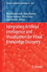 Image for Integrating Artificial Intelligence and Visualization for Visual Knowledge Discovery