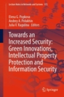 Image for Towards an increased security  : green innovations, intellectual property protection and information security
