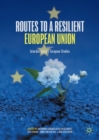 Image for Routes to a Resilient European Union