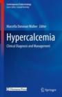 Image for Hypercalcemia  : clinical diagnosis and management