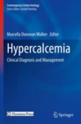 Image for Hypercalcemia  : clinical diagnosis and management