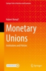 Image for Monetary Unions: Institutions and Policies