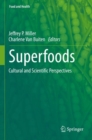 Image for Superfoods  : cultural and scientific perspectives