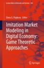 Image for Imitation Market Modeling in Digital Economy: Game Theoretic Approaches : 368
