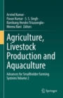 Image for Agriculture, Livestock Production and Aquaculture: Advances for Smallholder Farming Systems Volume 2 : Volume 2,