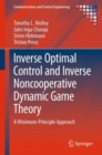 Image for Inverse optimal control and inverse noncooperative dynamic game theory: a minimum principle approach