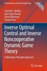 Image for Inverse Optimal Control and Inverse Noncooperative Dynamic Game Theory